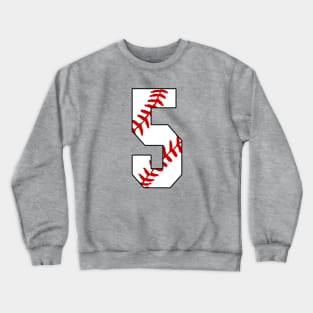 Baseball Number 5 #5 Baseball Shirt Jersey Favorite Player Biggest Fan Crewneck Sweatshirt